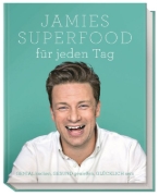Buchcover und Innenansicht für das Buch: Jamies Superfood für jeden Tag