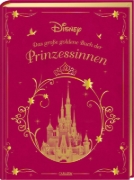 Buchcover und Innenansicht für das Buch: Disney: Das große goldene Buch der Prinzessinnen