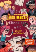 Buchcover und Innenansicht für das Buch: Die schlimmste Klasse der Welt (Band 4) - Drunter und drüber!