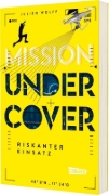 Buchcover und Innenansicht für das Buch: Mission Undercover 1: Riskanter Einsatz