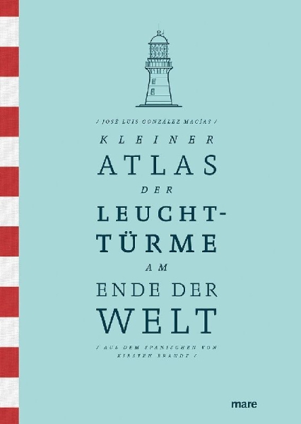 Buchcover und Innenansicht für das Buch: Breve Atlas de los Faros del Fin del Mundo