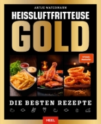 Buchcover und Innenansicht für das Buch: Heißluftfritteuse GOLD Kochbuch - SPIEGEL Bestseller