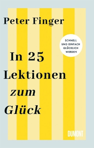 Buchcover und Innenansicht für das Buch: In 25 Lektionen zum Glück