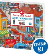 Buchcover und Innenansicht für das Buch: Suche und finde! Sound-Wimmelbuch - Feuerwehr