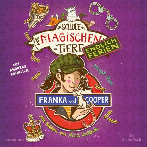 Buchcover und Innenansicht für das Buch: Die Schule der magischen Tiere - Endlich Ferien 8: Franka und Cooper