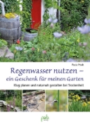 Buchcover und Innenansicht für das Buch: Regenwasser nutzen - ein Geschenk für meinen Garten