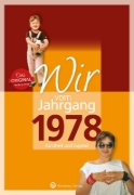 Buchcover und Innenansicht für das Buch: Wir vom Jahrgang 1978 - Kindheit und Jugend