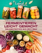 Buchcover und Innenansicht für das Buch: Fermentieren leicht gemacht: Hausgemachtes aus dem Glas