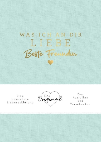 Buchcover und Innenansicht für das Buch: Was ich an dir liebe, beste Freundin