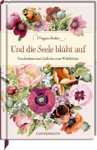 Buchcover und Innenansicht für das Buch: Und die Seele blüht auf