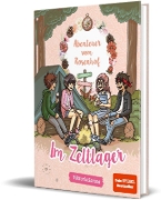 Buchcover und Innenansicht für das Buch: Abenteuer vom Rosenhof. Im Zeltlager