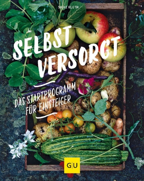 Buchcover und Innenansicht für das Buch: Selbstversorgt  - Das Startprogramm für Einsteiger