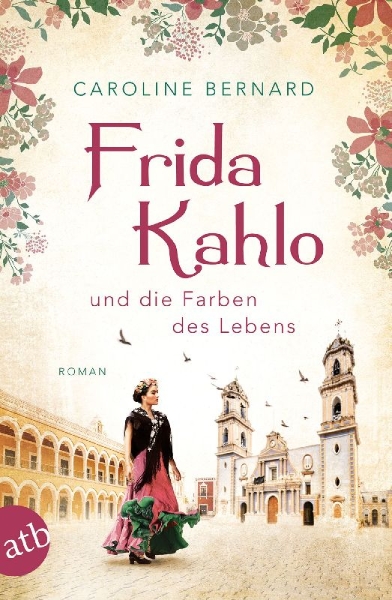 Buchcover und Innenansicht für das Buch: Frida Kahlo und die Farben des Lebens