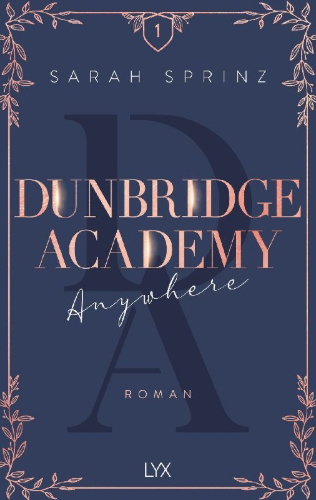 Buchcover und Innenansicht für das Buch: Dunbridge Academy - Anywhere