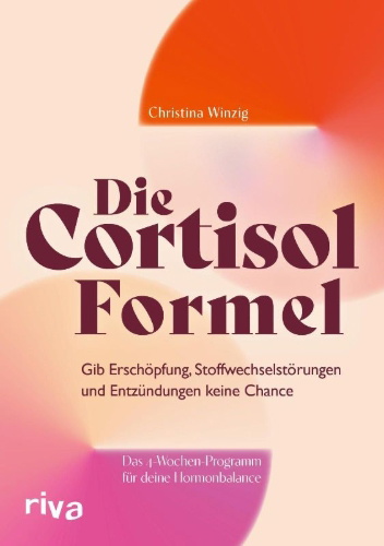 Buchcover und Innenansicht für das Buch: Die Cortisol-Formel