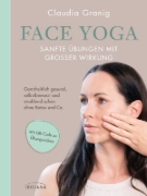 Buchcover und Innenansicht für das Buch: Face Yoga - Sanfte Übungen mit großer Wirkung