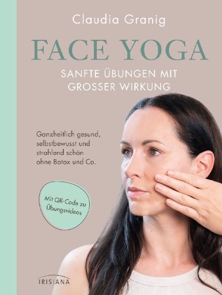 Buchcover und Innenansicht für das Buch: Face Yoga - Sanfte Übungen mit großer Wirkung