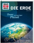 Buchcover und Innenansicht für das Buch: WAS IST WAS Die Erde. Unser einzigartiger Planet