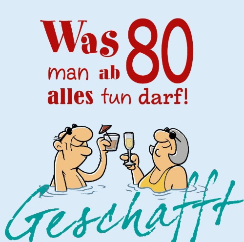 Buchcover und Innenansicht für das Buch: Geschafft: Was man ab 80 alles tun darf!