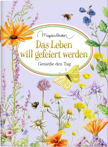 Buchcover und Innenansicht für das Buch: Das Leben will gefeiert werden