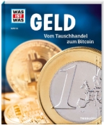 Buchcover und Innenansicht für das Buch: WAS IST WAS Band 78 Geld. Vom Tauschhandel zum Bitcoin