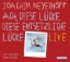 Buchcover und Innenansicht für das Buch: Ach, diese Lücke, diese entsetzliche Lücke. Live