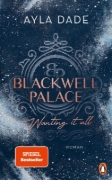 Buchcover und Innenansicht für das Buch: Blackwell Palace. Wanting it all