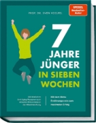 Buchcover und Innenansicht für das Buch: 7 Jahre jünger in 7 Wochen
