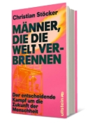 Buchcover und Innenansicht für das Buch: Männer, die die Welt verbrennen