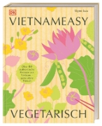 Buchcover und Innenansicht für das Buch: Vietnameasy vegetarisch