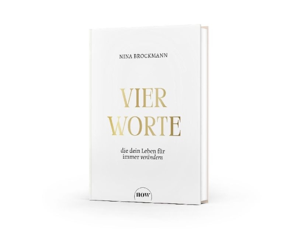 Buchcover und Innenansicht für das Buch: Vier Worte, die dein Leben für immer verändern
