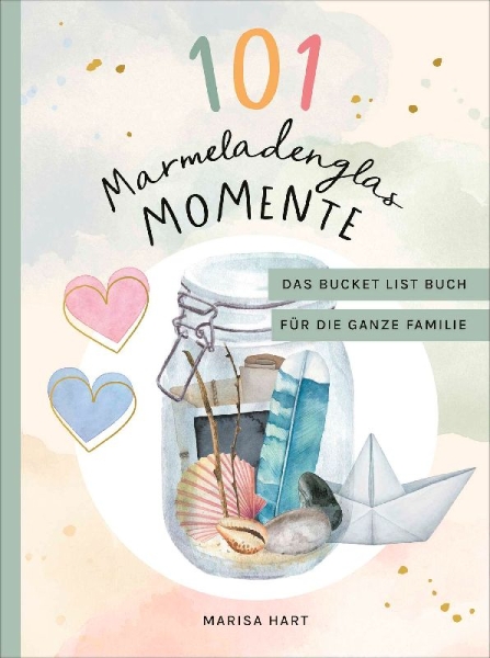 Buchcover und Innenansicht für das Buch: 101 Marmeladenglas-Momente