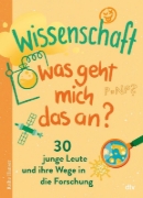 Buchcover und Innenansicht für das Buch: Wissenschaft - Was geht mich das an?