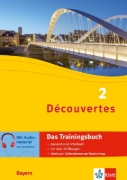 Buchcover und Innenansicht für das Buch: Découvertes 2 Bayern (ab 2017) - Das Trainingsbuch zum Schulbuch 2. Lernjahr