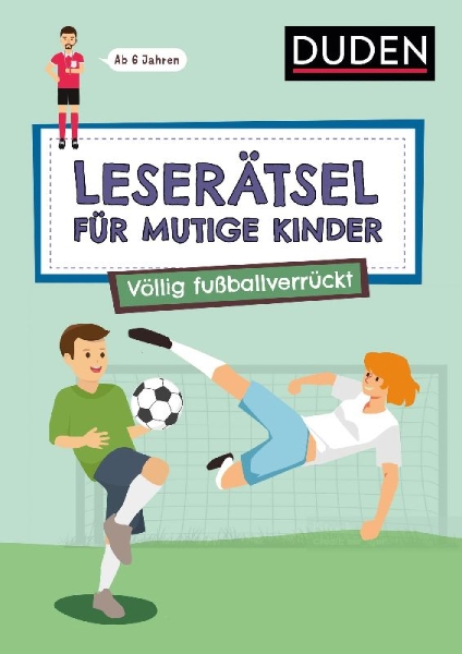 Buchcover und Innenansicht für das Buch: Leserätsel für mutige Kinder - Völlig fußballverrückt - ab 7 Jahren