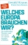 Buchcover und Innenansicht für das Buch: Welches Europa brauchen wir?
