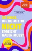 Buchcover und Innenansicht für das Buch: 30 Dinge, die du mit 30 nicht erreicht haben musst
