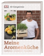 Buchcover und Innenansicht für das Buch: Meine Aromenküche