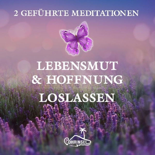 Buchcover und Innenansicht für das Buch: Lebensmut und Hoffnung - Geführte Meditationen zum Loslassen
