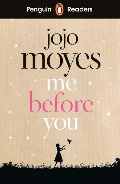 Buchcover und Innenansicht für das Buch: Penguin Readers Level 4: Me Before You (ELT Graded Reader)