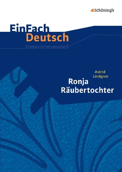 Buchcover und Innenansicht für das Buch: Ronja Räubertochter. EinFach Deutsch Unterrichtsmodelle.