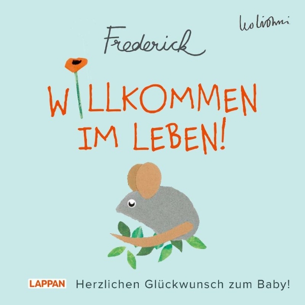 Buchcover und Innenansicht für das Buch: Willkommen im Leben! Herzlichen Glückwunsch zum Baby! (Frederick von Leo Lionni)