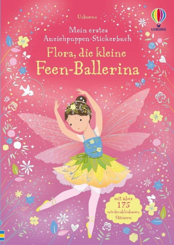 Buchcover und Innenansicht für das Buch: Mein erstes Anziehpuppen-Stickerbuch: Flora, die kleine Feen-Ballerina