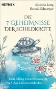 Buchcover und Innenansicht für das Buch: Die 7 Geheimnisse der Schildkröte (vollständig aktualisierte und erweiterte Neuausgabe)