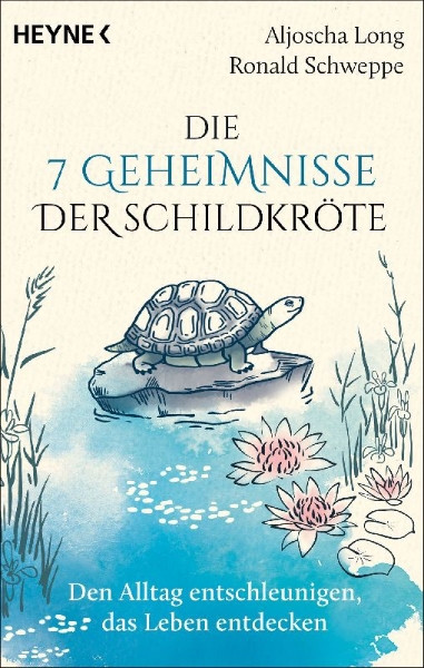 Buchcover und Innenansicht für das Buch: Die 7 Geheimnisse der Schildkröte (vollständig aktualisierte und erweiterte Neuausgabe)