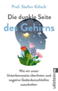 Buchcover und Innenansicht für das Buch: Die dunkle Seite des Gehirns