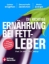 Buchcover und Innenansicht für das Buch: Die richtige Ernährung bei Fettleber