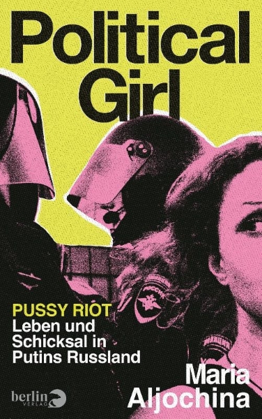 Buchcover und Innenansicht für das Buch: Political Girl. Life and Fate in Russia