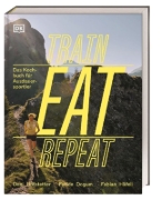 Buchcover und Innenansicht für das Buch: Train, Eat, Repeat