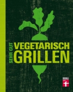 Buchcover und Innenansicht für das Buch: Sehr gut vegetarisch grillen